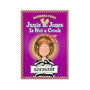 Junie B. Jones #9: Junie B. Jones Is Not a Crook