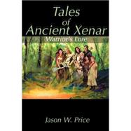 Tales of Ancient Xenar  Warriors Lore