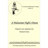 A Community Shakespeare Company Edition of A MIDSUMMER NIGHT'S DREAM