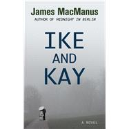 Ike and Kay