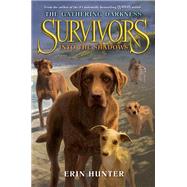 Into the Shadows (Survivors: The Gathering Darkness, Bk. 3)