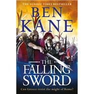 The Falling Sword (Clash of Empires, Bk. 2)