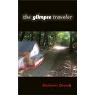 The Glimpse Traveler