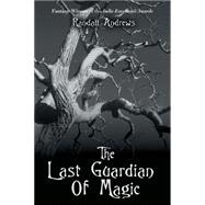 The Last Guardian of Magic