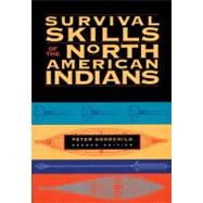 Survival Skills of the North American Indians