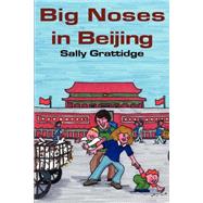 Big Noses in Beijing