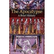 The Apocalypse A Brief History