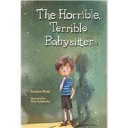 The Horrible Terrible Babysitter