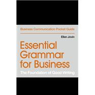 Essential Grammar for Business The Foundation of Good Writing