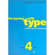 Designing with Type : A Basic Course in Typography