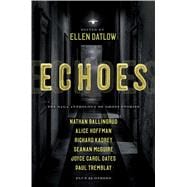 Echoes: The Saga Anthology of Ghost Stories