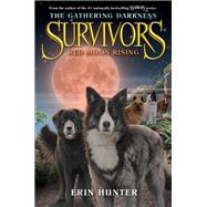 Red Moon Rising (Survivors: The Gathering Darkness, Bk. 4)