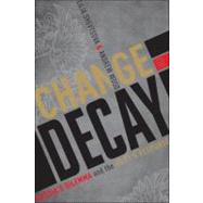 Change or Decay