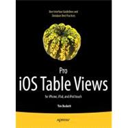 Pro iOS Table Views  For iPhone iPad and iPod Touch