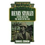 Henry Stanley and the Quest for the Source of the Nile