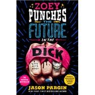 Zoey Punches the Future in the Dick Zoey Punches the Future in the Dick