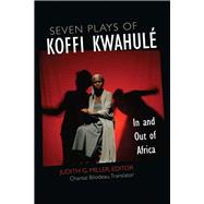 Seven Plays of Koffi Kwahul
