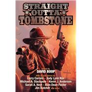 Straight Outta Tombstone