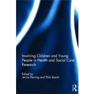 Involving Children and Young People in Health and Social Care Research