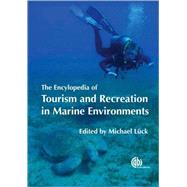 The Encyclopedia of Tourism and Recreation in Marine Environments