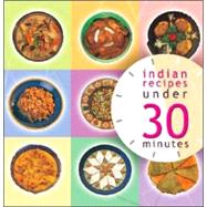 Indian Recipes Under 30 Minutes