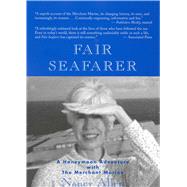 Fair Seafarer A Honeymoon Adventure with the Merchant Marine Fair Seafarer A Honeymoon Adventure with the Merchant Marine