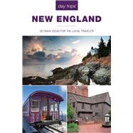 Day Trips New England Getaway Ideas For The Local Traveler