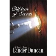 Children of Secrets : A Novel