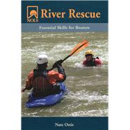 602739 Nols River Rescue Essential Skills - Nate Ostis