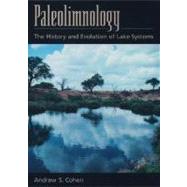 Paleolimnology The History and Evolution of Lake Systems