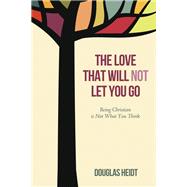 The Love that Will Not Let You Go