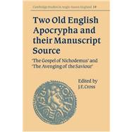 Two Old English Apocrypha and their Manuscript Source: The Gospel of Nichodemus and The Avenging o