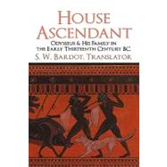 House Ascendant Odysseus and His Family in the Early Thirteenth Century BC House Ascendant Odysseus and His Family in the Early Thirteenth Century BC