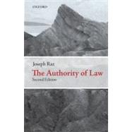 The Authority of Law Essays on Law and Morality