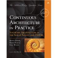 Continuous Architecture in Practice Software Architecture in the Age of Agility and DevOps