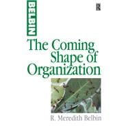 The Coming Shape of Organization