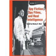 Spy Fiction Spy Films and Real Intelligence