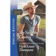 Say Yes to the Cowboy