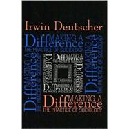 Making a Difference: Practice of Sociology