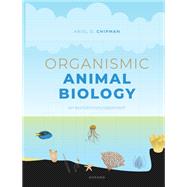 Organismic Animal Biology An Evolutionary Approach