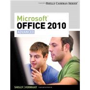 Bundle: Microsoft Office 2010: Advanced + SAM 2010 Assessment, Training, and Projects v2.0 Printed A