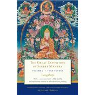The Great Exposition of Secret Mantra Volume Three Yoga Tantra