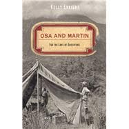 Osa and Martin For the Love of Adventure