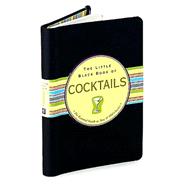 The Little Black Book of Cocktails