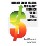 Internet Stock Trading and Market Research for the Small Investor