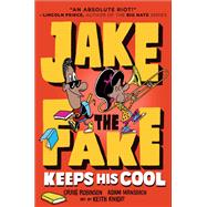 Jake the Fake Keeps His Cool