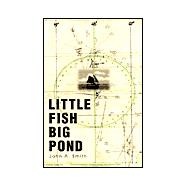 Little Fish Big Pond