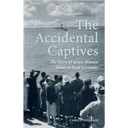 The Accidental Captives
