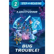 Bug Trouble! (Disney/Pixar: Lightyear, Step Into Reading, Step 2)