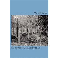 Automatic Vaudeville